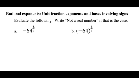 Thumbnail for Rational exponents: Unit fraction exponents and bases involving signs