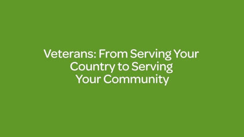 Thumbnail for Veterans_ From Serving Your Country to Serving Your Community