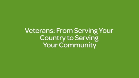 Thumbnail for entry Veterans_ From Serving Your Country to Serving Your Community