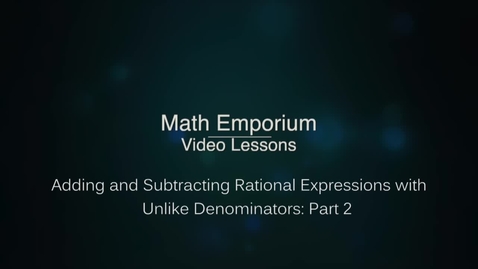 Adding Or Subtracting Rational Expressions With Unlike