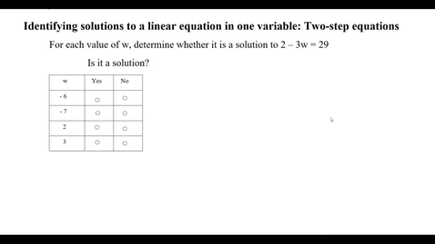 Thumbnail for Identifying    solutions to a linear equation in one variable: Two-step equations
