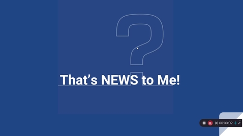 Thumbnail for That's News to Me!