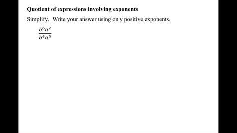 Thumbnail for entry Quotient of expressions involving exponents