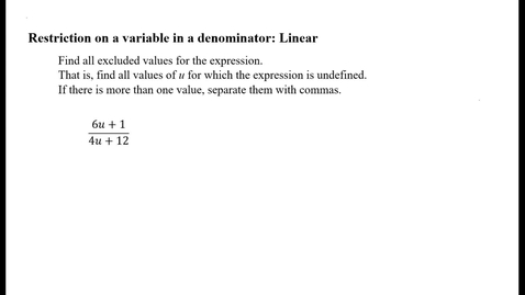 Thumbnail for Restriction on a variable in a denominator: Linear