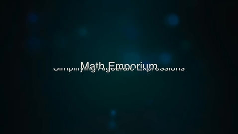 Thumbnail for Simplifying Algebraic Expressions