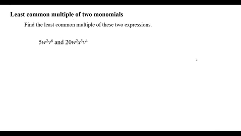 Thumbnail for Least common multiple of two monomials