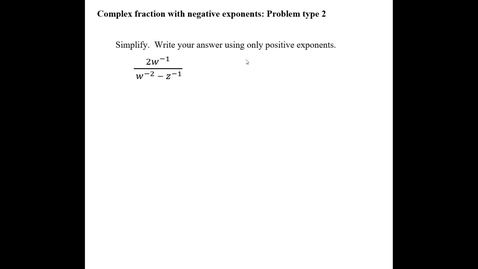 Thumbnail for Complex fraction with negative exponents: Problem type 2