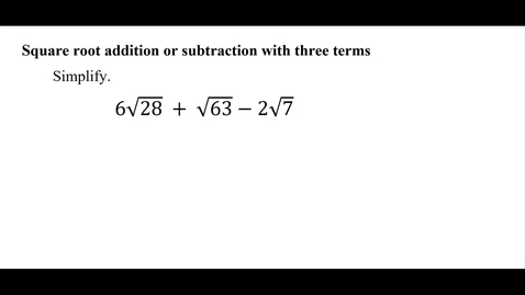 Thumbnail for Square root addition or subtraction with three terms