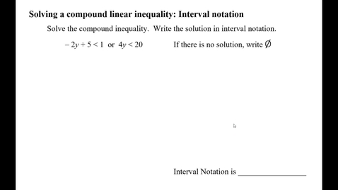 Thumbnail for Solving a compound linear inequality: Interval notation