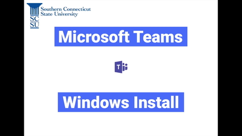 Thumbnail for Teams: Windows Installation (University device)