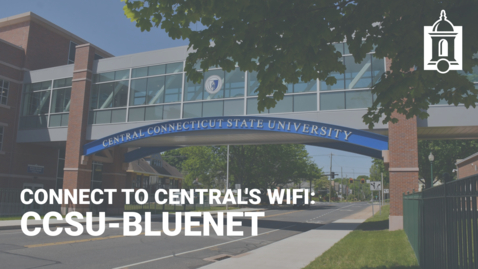 Thumbnail for Connect to Central's WiFi: ccsu-bluenet