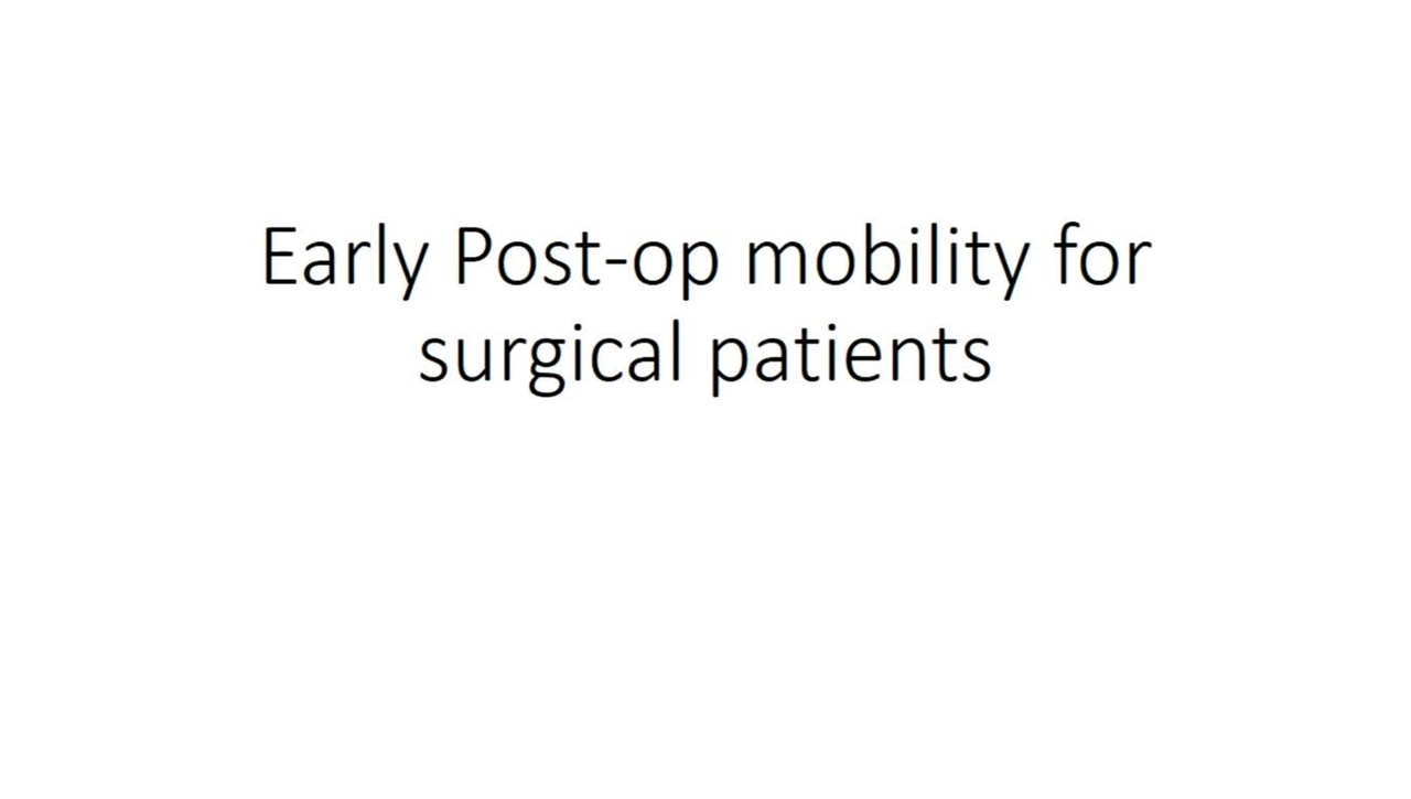 Post-operative Mobility for Surgical Patients