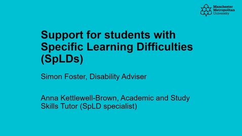 Thumbnail for entry Support for students with specific learning difficulties, e.g. dyslexia