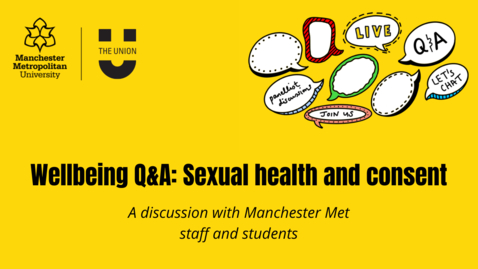 Thumbnail for entry Wellbeing Q&amp;A: Sexual Health and Consent