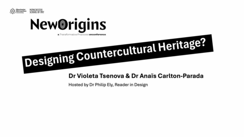Thumbnail for Designing Countercultural Heritage at the New Origins Unconference, 25 June 2024