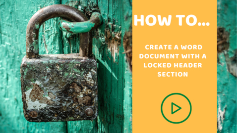 Thumbnail for How to create a Word document with a locked header section