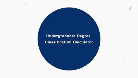 Thumbnail for Undergraduate Degree Classification Calculator: Introduction