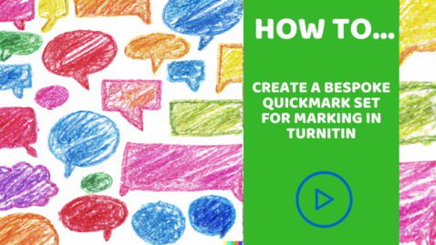 Thumbnail for How to create a bespoke quickmark set for marking in Turnitin