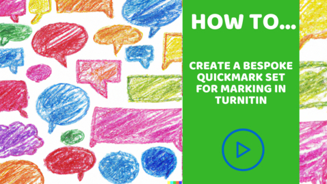 Thumbnail for entry How to create a bespoke quickmark set for marking in Turnitin