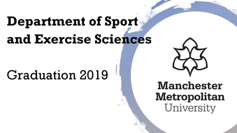 Thumbnail for entry Department of Sport and Exercise Sciences Graduation 2019