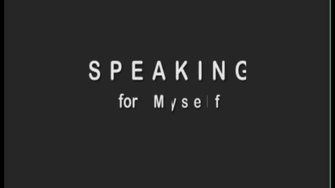 Thumbnail for Speaking for Myself