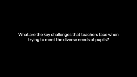 Thumbnail for Nigel Hunt: Key challenges in meeting diverse pupil needs NEW