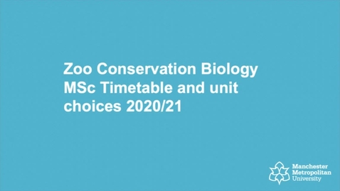 Thumbnail for entry Information about Unit Choices - MSc Zoo Conservation Biology