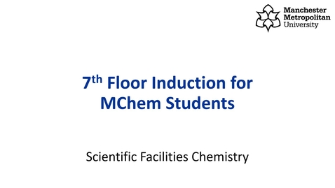 Thumbnail for entry Induction-7th Floor Guide for MChem4-Sept 2022.mp4