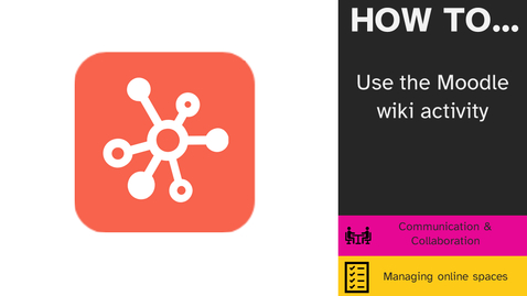 Thumbnail for Getting started with the Wiki tool in Moodle and how to create a template