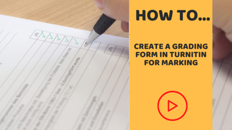 Thumbnail for entry How to set up a grading form in Turnitin for marking