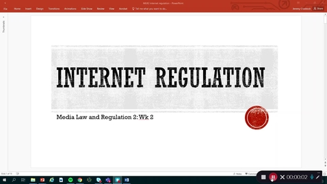 Thumbnail for Media Law + Regulation 2: Internet Regulation