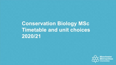 Thumbnail for entry Information about Unit Choices - Conservation Biology MSc