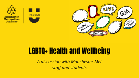 Thumbnail for entry LGBTQ+ health and wellbeing discussion with Manchester Met staff and students