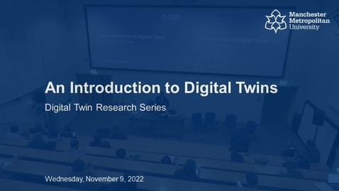 Thumbnail for Introduction to Digital Twins - 9 November 2022