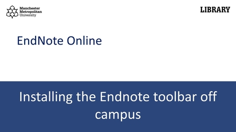 Thumbnail for Installing the Endnote toolbar for Microsoft Word off campus