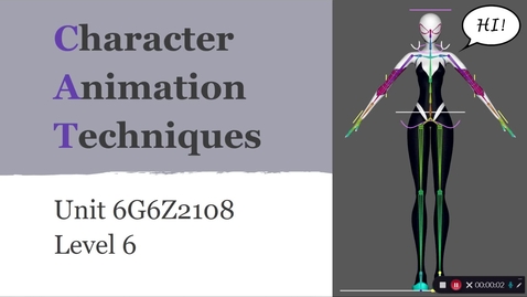 Thumbnail for entry Character Animation Techniques - Unit Overview