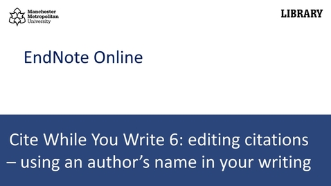 Thumbnail for Cite While You Write 6: using an author's name in your writing