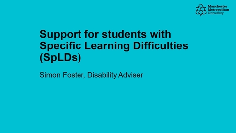 Thumbnail for entry Support for student with specific learning difficulties (SpLDs)