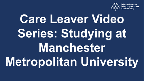 Thumbnail for entry Care Leaver Video Series: Studying with Amy