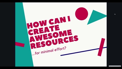 Thumbnail for entry Show and TEL: How can I create awesome resources for minimal effort?