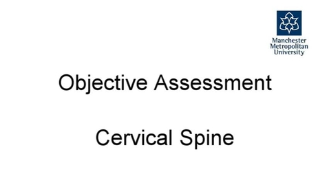 Thumbnail for entry Objective Assessment - Cervical Spine