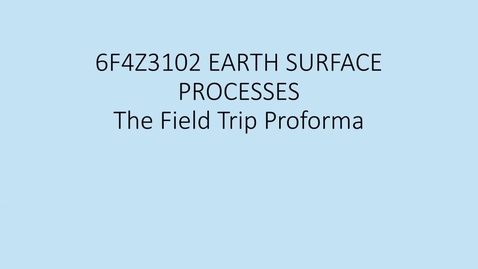 Thumbnail for entry 6F4Z3102 The Field Trip Proforma and Map