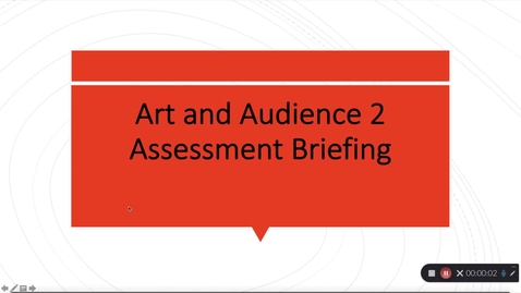 Thumbnail for entry Art and Audience 2 - Assessment Briefing