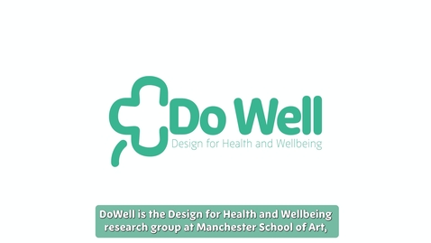 Thumbnail for DoWell - Design for Health and Wellbeing Research Group