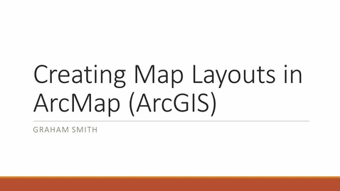 Thumbnail for entry Creating Map Layouts in ArcMap (ArcGIS)