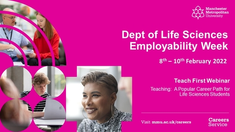 Thumbnail for entry Teach First | Life Sciences Employability Week 2022