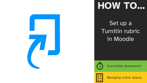 Thumbnail for Setting up a Turnitin rubric