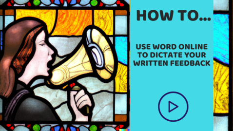 Thumbnail for entry How to use Word online to dictate your written feedback