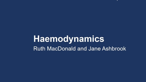Thumbnail for Haemodynamics lecture
