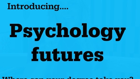 Thumbnail for Psychology Futures Introduction